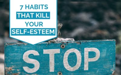 7 Toxic Low Self-Esteem Habits You Need to Stop Now If You Are Struggling With Low Self-Esteem
