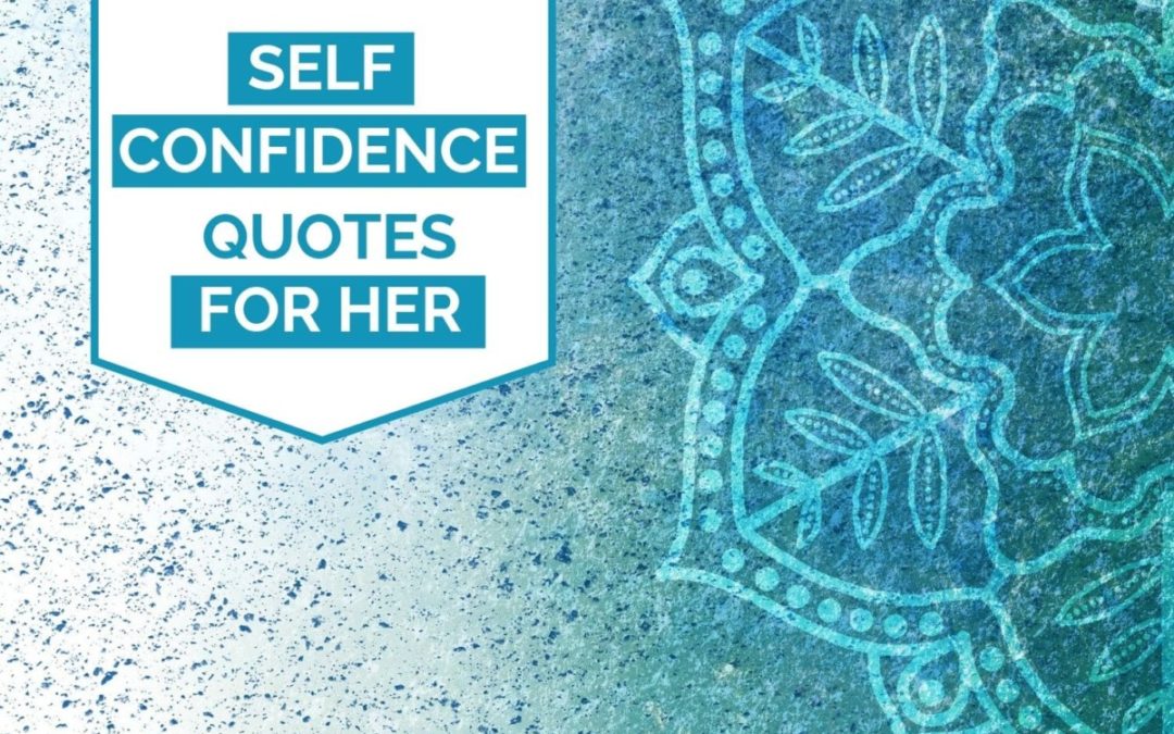 Self-Confidence Quotes for Her