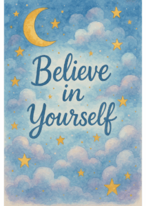 Believe in Yourself Notebook